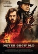 Never Grow Old (2019)