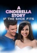 A Cinderella Story: If the Shoe Fits (2016)