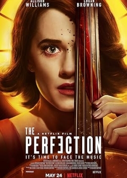 The Perfection / Η Τελειότητα (2018)
