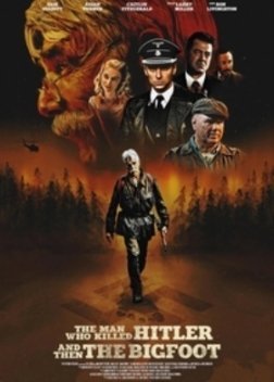 The Man Who Killed Hitler and Then The Bigfoot (2018)
