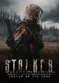 S.T.A.L.K.E.R. Shadow of the Zone (2024)