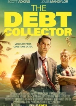 The Debt Collector / Ο Χρεοσυλλέκτης (2018)