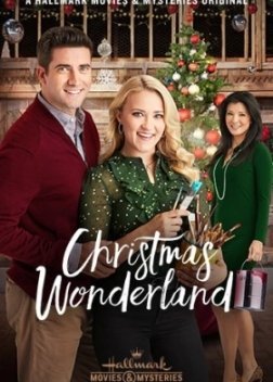 Η Χριστουγεννιάτικη Χώρα των Θαυμάτων / Christmas Wonderland (2018)