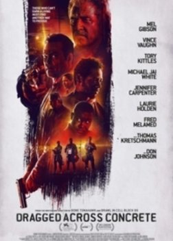 Τα Δύο Πρόσωπα του Νόμου / Dragged Across Concrete (2018)