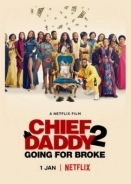 Chief Daddy 2: Going for Broke (2022)
