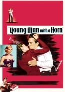 Η γυναίκα των χιμαιρών / Young Man with a Horn (1950)