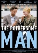 Den Brysomme Mannen / The Bothersome Man (2006)