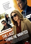 Το Τελευταίο Πράγμα που Ήθελε / The Last Thing He Wanted (2020)