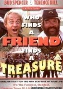 Who Finds a Friend Finds a Treasure - Chi Trova Un Amico Trova Un Tesoro (1981)