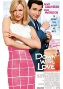 Κάτω ο έρωτας / Down with Love (2003)