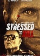 Stressed to Kill 2016
