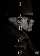 Taboo (2017)  TV Series