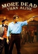 More Dead Than Alive / Μονομαχια Στο Παολο Ντομπλε (1969)