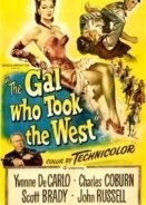 Η Σειρήνα της Δύσεως / The Gal Who Took the West / I seirina tis dyseos (1949)