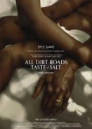 Όλοι οι χωματόδρομοι έχουν γεύση από αλάτι / All Dirt Roads Taste of Salt (2023)