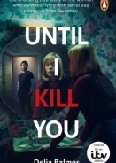 Until I Kill You (2024)