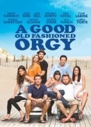 A Good Old Fashioned Orgy (2011)