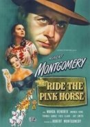 Ride the Pink Horse (1947)