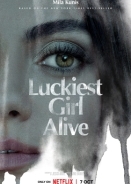 Το Πιο Τυχερο Κοριτσι Στον Κοσμο / Luckiest Girl Alive (2022)