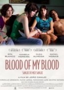 Αίμα από το αίμα μου / Sangue do Meu Sangue / Blood of My Blood (2011)