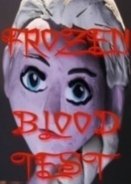Frozen Blood Test (2015) Short Film