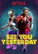 See You Yesterday (2019)