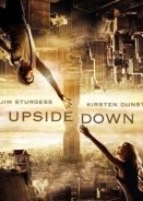 Upside Down / Ανάμεσα Σε Δύο Κόσμους / Anamesa se dyo kosmous (2012)