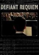 Defiant Requiem (2012)