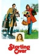 Ανάμεσα σε δυο γυναίκες . Starting Over (1979)