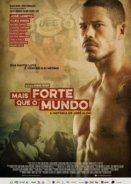 Stronger Than the World / Mais Forte que o Mundo: A História de José Aldo (2016)