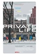 Private Life (2018)