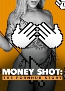 Money Shot: The Pornhub Story / Κορύφωση: Η Ιστορία του Pornhub (2023)