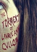 The Torment of Laurie Ann Cullom (2014)