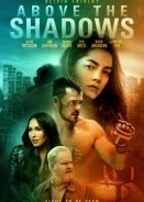 Above the Shadows (2019)