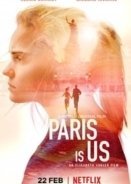 Το Παρίσι Είμαστε Εμείς / Paris Is Us / Paris est à nous (2019)