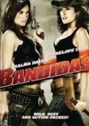 Bandidas (2006)