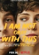 I Am Not Okay with This (2020)