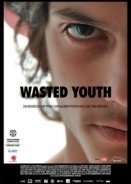 Wasted Youth / Χαμενη Νιοτη (2011)
