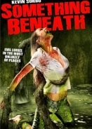 Μοιραια Ανακαλυψη / Something Beneath (2007)