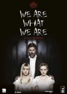 We Are What We Are (2013)