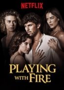 Playing with Fire /  / Jugar Con Fuego  (2019)