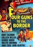 Four Guns to the Border (1954)