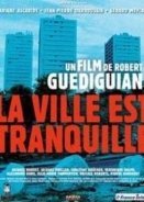 La Ville Est Tranquille (2000)