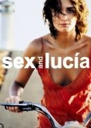 Sex and Lucia / Το Σεξ και η Λουσία (2001)