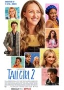 Ψηλό Κορίτσι 2 / Tall Girl 2 (2022)