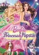 Barbie: The Princess And The Popstar / Η Πριγκίπισσα και Η Ποπ Σταρ (2012)