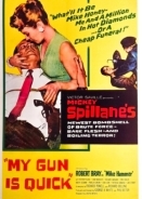 My Gun Is Quick (1957)