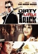 Dirty Little Trick (2011)