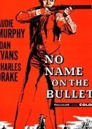 No Name on the Bullet / Σφαιρα Διχωσ Ονομα (1959)