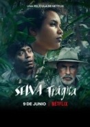 Τραγική Ζούγκλα / Tragic Jungle / Selva trágica (2020)